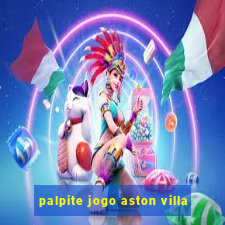 palpite jogo aston villa